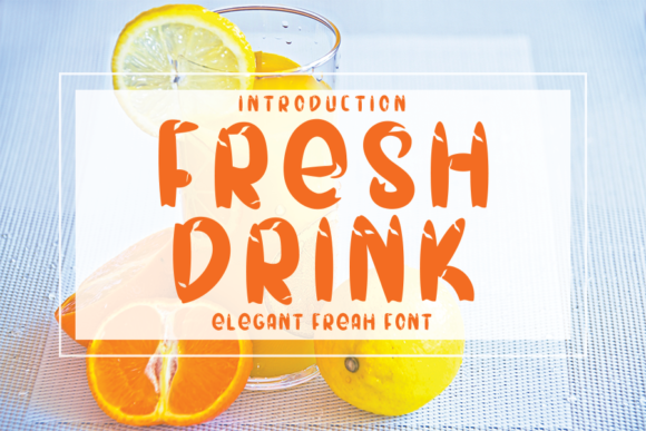 Fresh Drink Font for Eye-Catching Campaigns