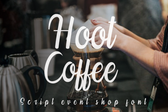 Hoot Coffee: A Script Font for Crafters and Product Creators