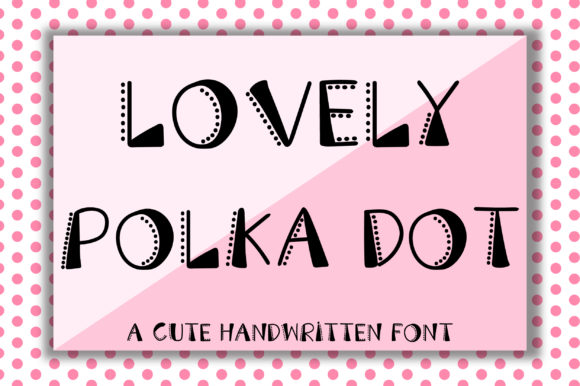 How Lovely Polka Dot Elevates Brand Campaigns with Playful Typography